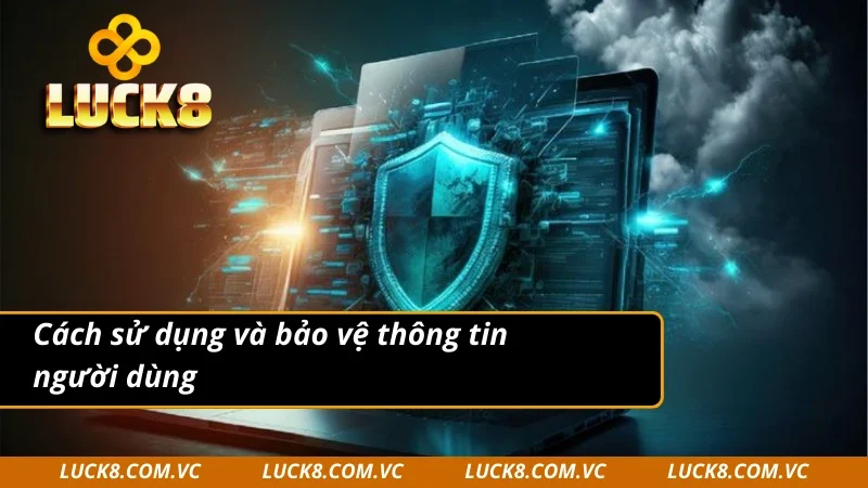 Quyền riêng tư về việc sử dụng và bảo vệ