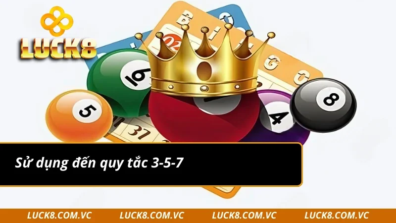 Soi cầu miền Bắc theo quy tắc 3 - 5 - 7