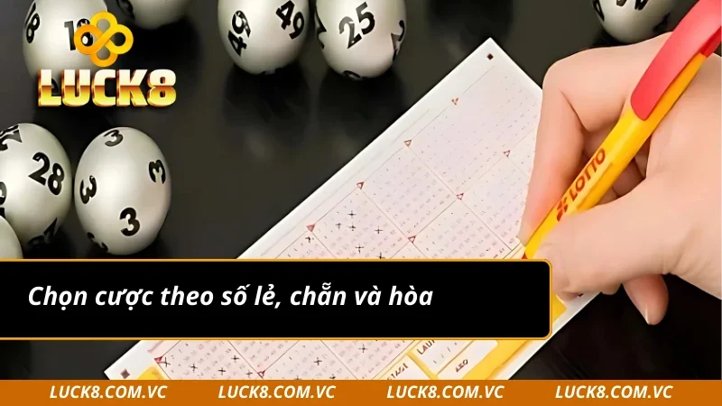 Tham gia xổ số Keno theo số chẵn, lẻ hoặc hòa