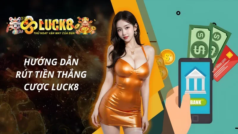 Cách để mọi người rút tiền tại nhà cái Luck8
